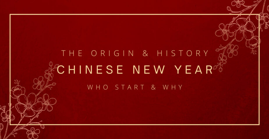 The Origin and History of Chinese New Year: Who Start and Why